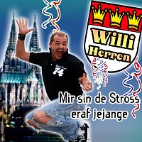 Willi Herren – Mir Sin De Stross Eraf Jejange