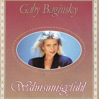 Gaby Baginsky – Wahnsinnsgefuhl