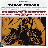 Johnny Griffin, Eddie "Lockjaw" Davis Quintet – Tough Tenors