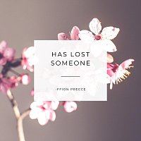 Ffion Preece – Has Lost Someone
