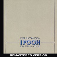 Pooh – Forse ancora poesia (Remastered Version)