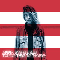 Anna Rossinelli – Takes Two To Tango
