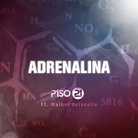 Piso 21 – Adrenalina (feat. Maikel Delacalle)