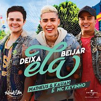 Matheus & Kauan, MC Kevinho – Deixa Ela Beijar