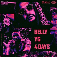 Belly, YG – 4 Days