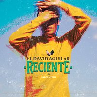 El David Aguilar – Reciente (Adelanto)