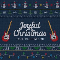 Toni Dijmarescu, Adrian Igrisan, Flavius Suciu – Joyful Christmas