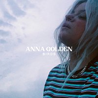 Anna Golden – Birds