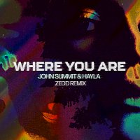 Where You Are [Zedd Remix]