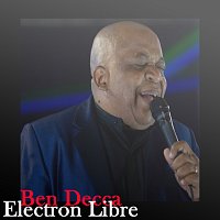 Ben Decca – Electron Libre
