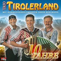 Trio Tirolerland, Harmonikaweltmeister Jakob Bergmann – 10 Jahre