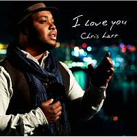 Chris Hart – I Love You