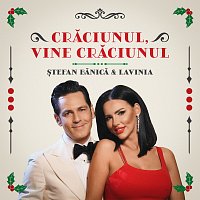 Stefan Banica, Lavinia – Crăciunul, vine Crăciunul!
