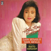 Hetty Koes Endang – Siapa Menabur Siapa Menuai
