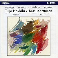 Tuija Hakkila, Anssi Karttunen – Works by Debussy, Enescu, Janácek and Kodály