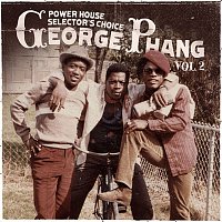George Phang: Power House Selector's Choice Vol. 2
