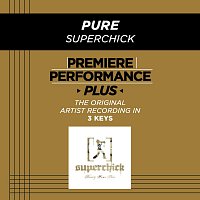 Premiere Performance Plus: Pure