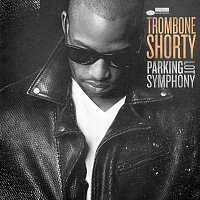 Trombone Shorty – Here Come The Girls