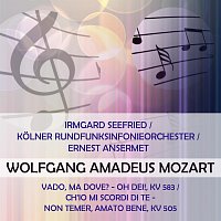 Irmgard Seefried / Kolner Rundfunksinfonieorchester / Ernest Ansermet play: Wolfgang Amadeus Mozart: Vado, ma dove? - oh Dei!, KV 583 / Ch'io mi scordi di te - Non temer, amato bene, KV 505