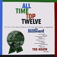 Ted Heath, His Music – All Time Top Twelve