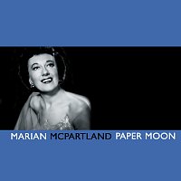 Marian McPartland – Paper Moon