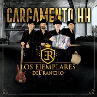 Los Ejemplares Del Rancho – Cargamento HH