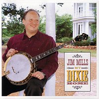 Jim Mills – My Dixie Home