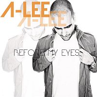 A-Lee – Before My Eyes