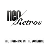 Neo Retros – The High-rise in the Sunshine