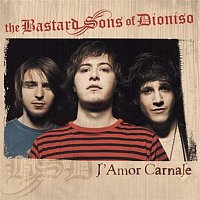 The Bastard Sons Of Dioniso – L'Amor Carnale