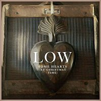 Low – Some Hearts (at Christmas Time)