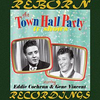 Eddie Cochran, Gene Vincent, Eddie Cochran, Gene Vincent – Town Hall Party (HD Remastered)