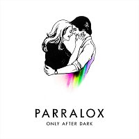 Parralox – Only After Dark