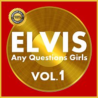 Elvis Presley – Any Questions Girls Vol.  1