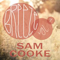 Sam Cooke, Sam Cooke, Dinah Washington – Breeze Vol. 7