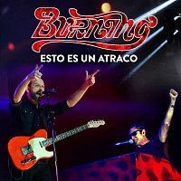 Burning – Esto es un atraco (feat. Josele Santiago)