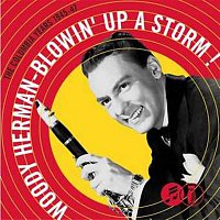 Woody Herman & His Orchestra – Blowin' Up A Storm: The Columbia Years 1945-1947