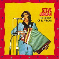 Steve Jordan – The Return Of El Parche