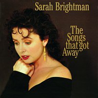 Sarah Brightman – The Songs That Got Away