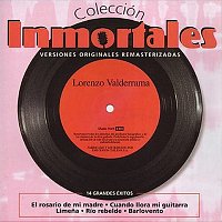 Lorenzo Valderrama – Colección Inmortales [Remastered]