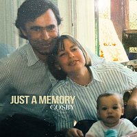 COSBY – Just A Memory