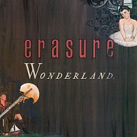Erasure – Wonderland (Special Edition) [2011 Remastered Edition]
