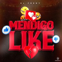 El Fredy – Mendigo Like