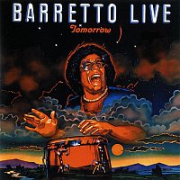 Ray Barretto – Tomorrow: Barretto Live