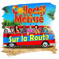 Collectif Métissé – Sur la route