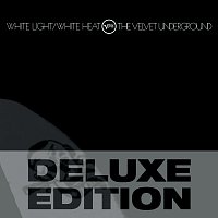 The Velvet Underground – White Light / White Heat