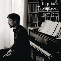 Baptiste Trotignon – Here, There and Everywhere