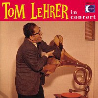 Tom Lehrer – Tom Lehrer In Concert
