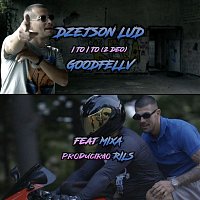 Dzejson Lud & Goodfellv – I To I To (2 deo) [feat. Mixa]