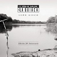 León Gieco – De Ushuaia A La Quiaca